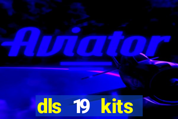 dls 19 kits corinthians 2022